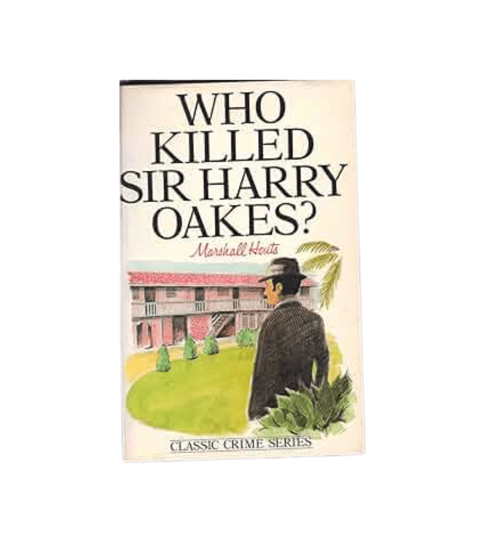 Who Killed Sir Harry Oakes?