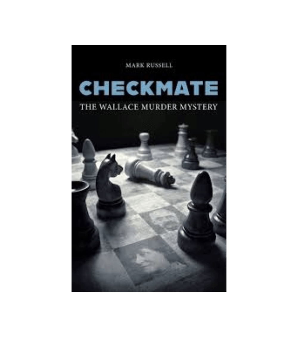 Checkmate: The Wallace Murder Mystery
